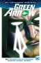 [Green Arrow (2016) 01] • Green Arrow (2016-) Vol. 1 · the Death and Life of Oliver Queen